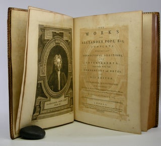 The Works; of Alexander Pope, Esq. Complete with his Last Corrections, Additions, and Improvements: Together with the Commentary and Notes of his Editor. A New Edition, in Five Volumes. To Which is Annexed the Life of the Author, Compiled from Original Manuscripts, with a Critical Essay on his Writings and Genius. By Owen Ruffhead, Esq.
