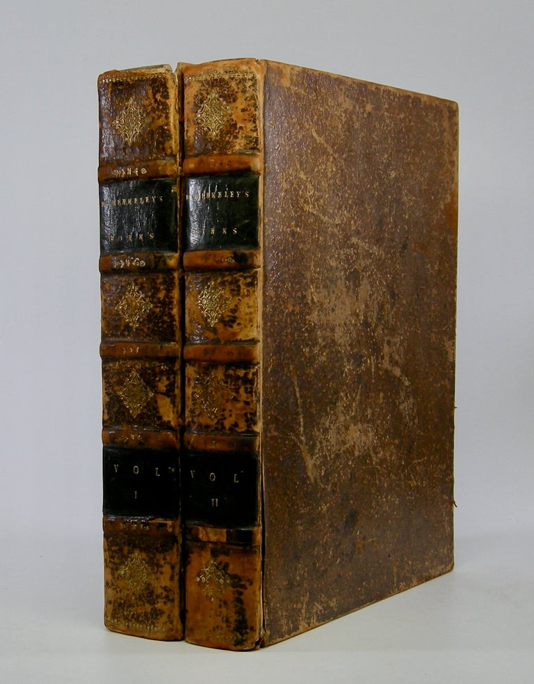 Item #206029 The Works; of George Berkeley, D.D. Late Bishop of Cloyne in Ireland. To Which is Added An Account of His Life, and Several Letters to Thomas Prior, Esq. Dean Gervais, and Mr. Pope, &c. &c. . George Berkeley.