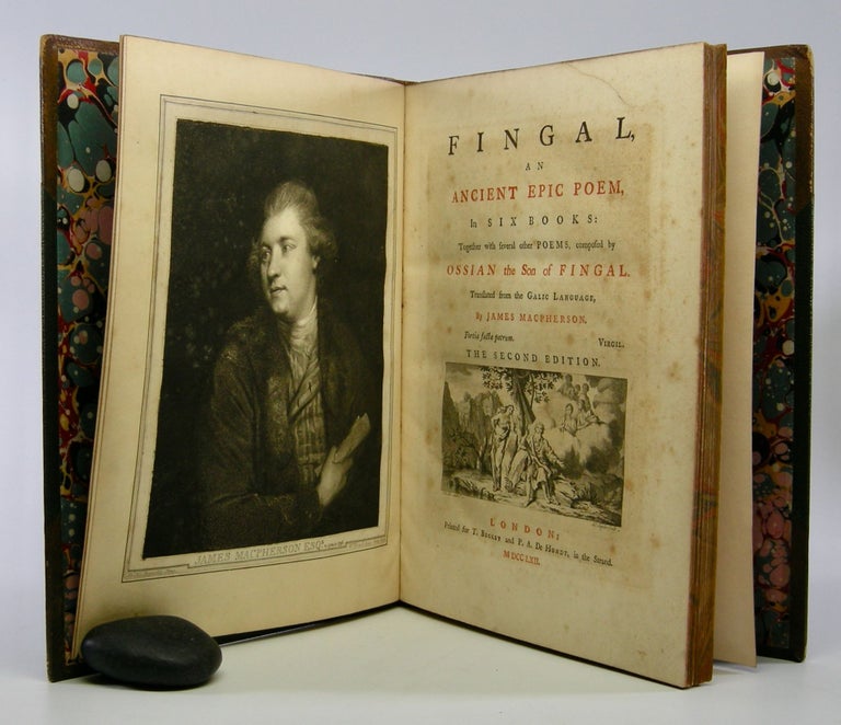 Item #206038 Fingal,; An Ancient Epic Poem, in Six Books: Together with several other Poems, composed by Ossian the Son of Fingal. Translated from the Galic Language, By James MacPherson. James MacPherson.