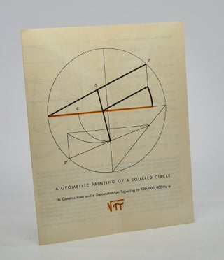 Item #206062 A Geometric Painting of a Squared Circle; Its Construction and a Demonstration...