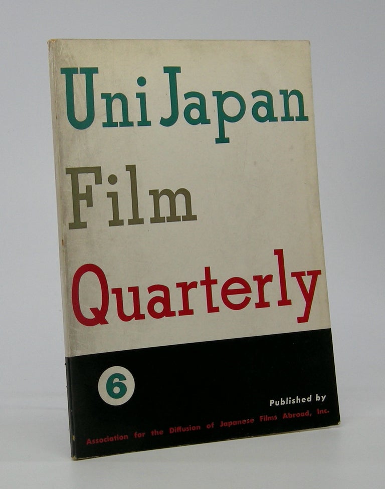 Item #206078 Uni Japan Film Quarterly; Serial Number 6, Vol. 2, No. 4. Cinema Periodical.