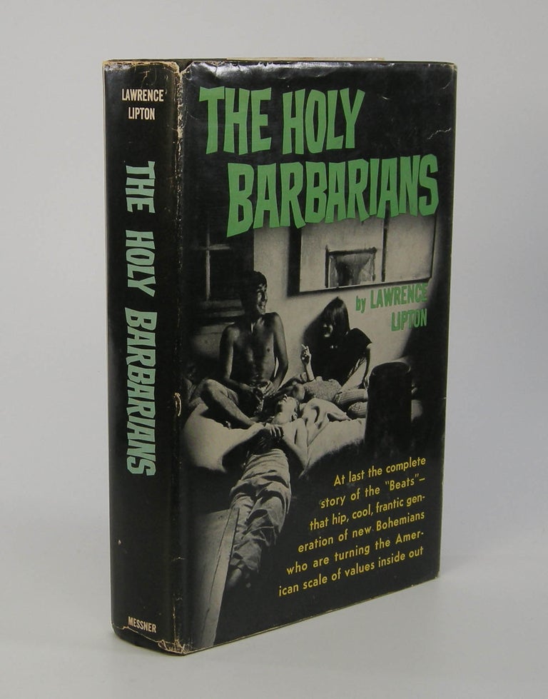 Item #206124 The Holy Barbarians. Lawrence Lipton.