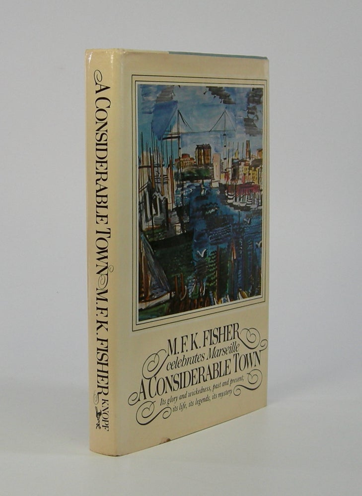 Item #206143 A Considerable Town. M. F. K. Fisher.