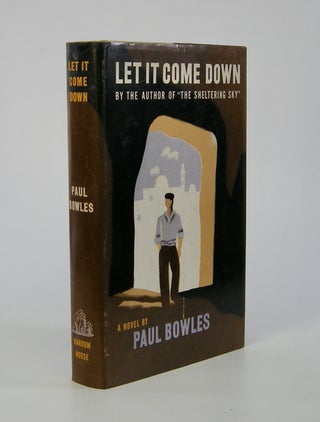 Item #206145 Let It Come Down. Paul Bowles