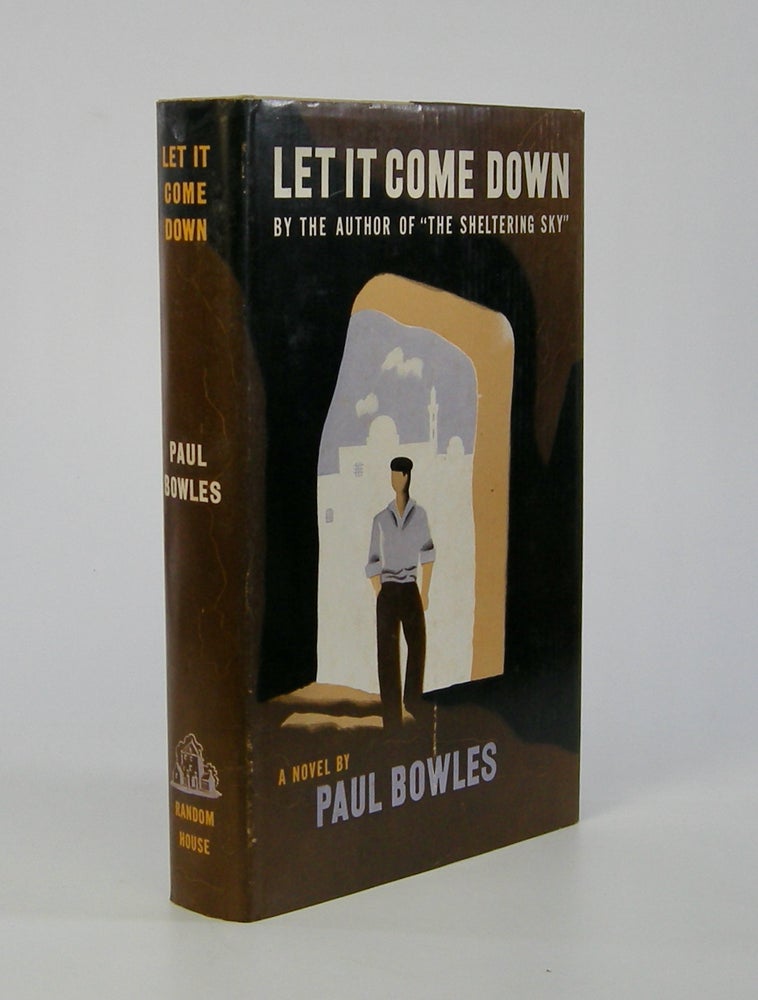 Item #206145 Let It Come Down. Paul Bowles.