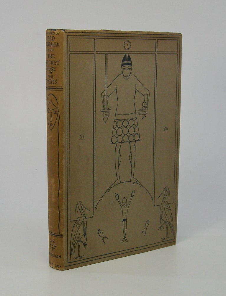 Item #206150 Stories of Red Hanrahan and the Secret Rose; Illustrated & Decorated by Norah McGuiness. W. B. Yeats.