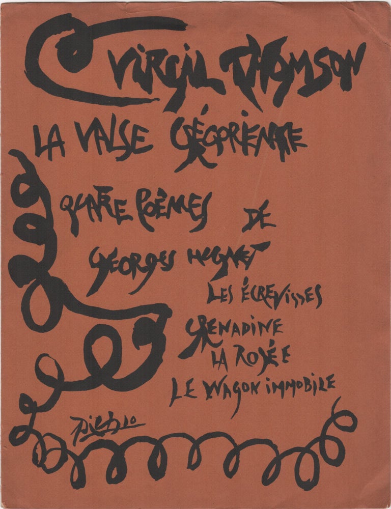 Item #206211 La Valse Grégorienne; Quatre poèmes de Georges Hugnet - Les Écrevisses, Grenadine, La Rosée, Le Wagon Immobile [cover title]. Pablo Picasso, Virgil Thomson, Georges Hugnet.
