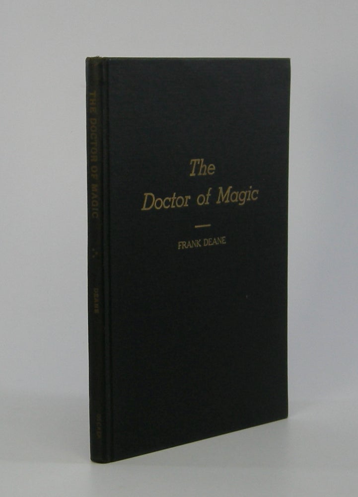 Item #206324 The Doctor of Magic. Frank Deane.