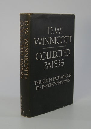 Item #206354 Collected Papers; Through Paediatrics to Psycho-Analysis. D. W. Winnicott