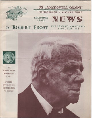 Item #206406 MacDowell Colony News; December 1962. Robert Frost