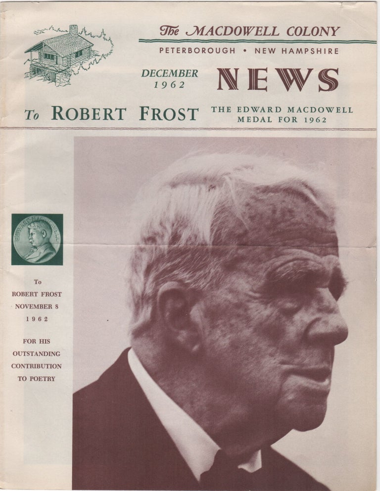 Item #206406 MacDowell Colony News; December 1962. Robert Frost.