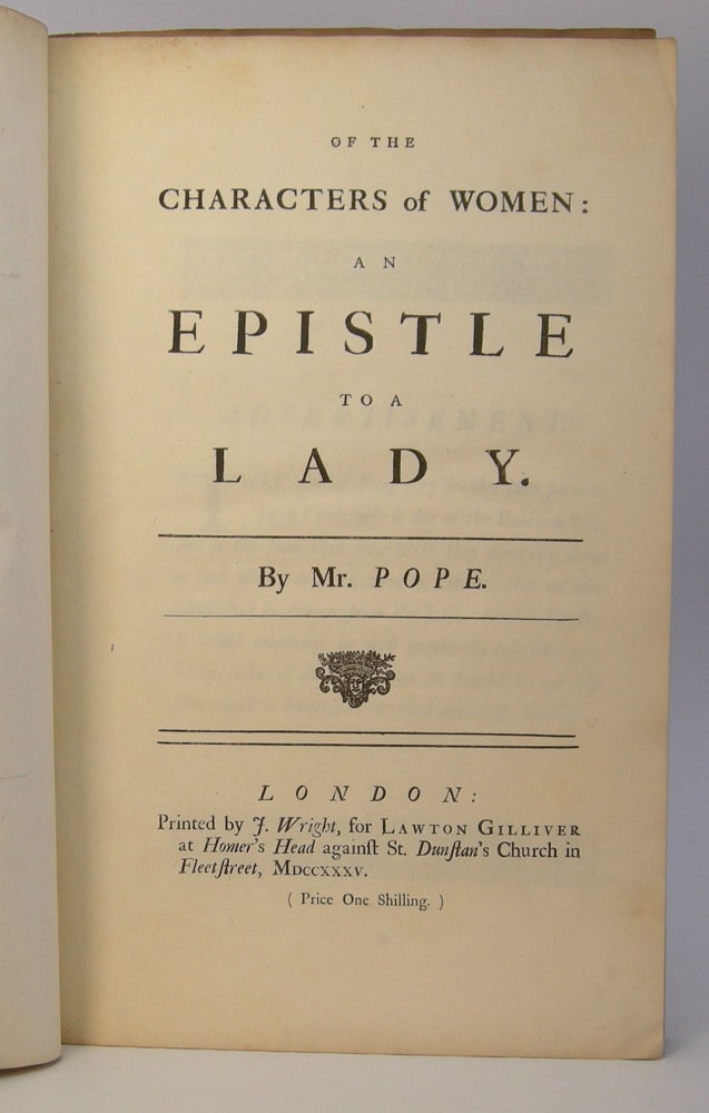 Item #206407 Of the Characters of Women; An Epistle to a Lady. Alexander Pope.
