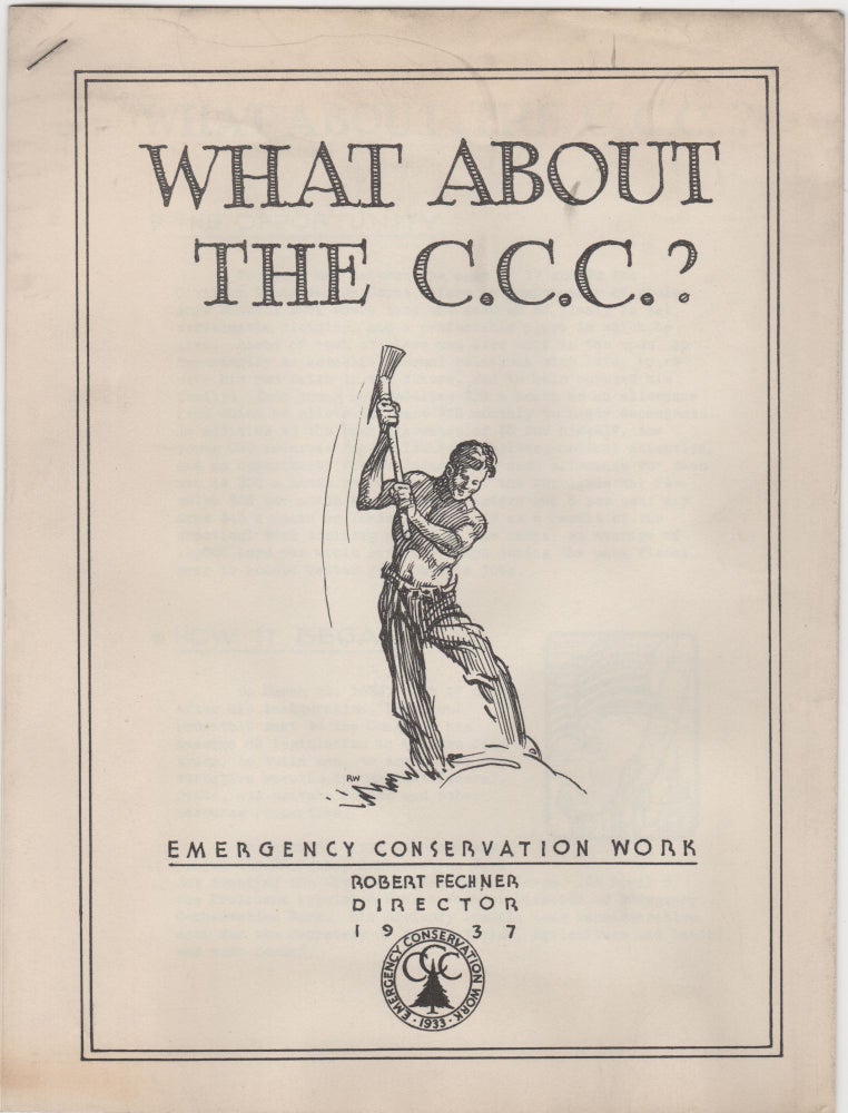 Item #206416 What About the C.C.C.?; with: Woodsmanship for the Civilian Conservation Corps. Rudy Wendelin.