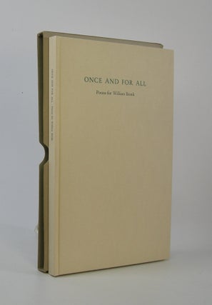 Item #206602 Once And For All; Poems for William Bronk. Cid Corman