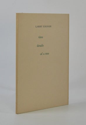 Item #206629 Time Details of a Tree. Larry Eigner