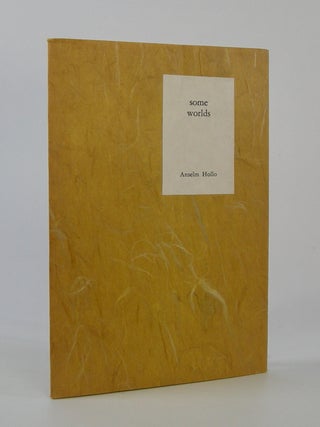 Item #206636 Some Worlds. Anselm Hollo