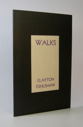 Item #206682 Walks; Caterpillar X. Clayton Eshleman
