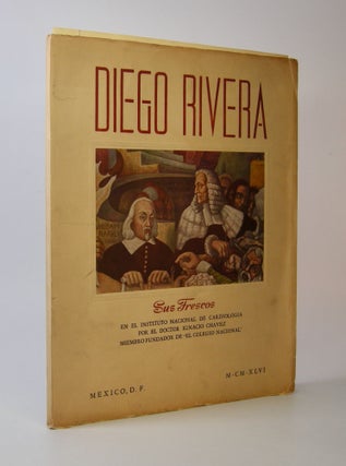 Item #206685 Diego Rivera; Sus Frescos en el Instituto Nacional de Cadiología por el Doctor...