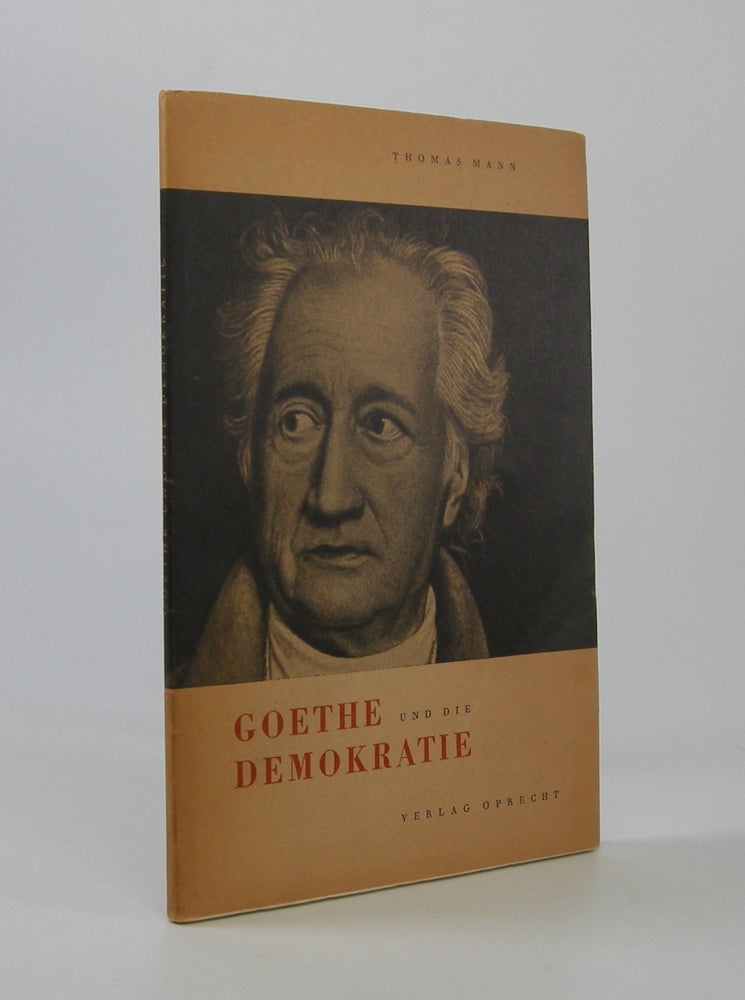 Item #206725 Goethe und die Demokratie. Thomas Mann.