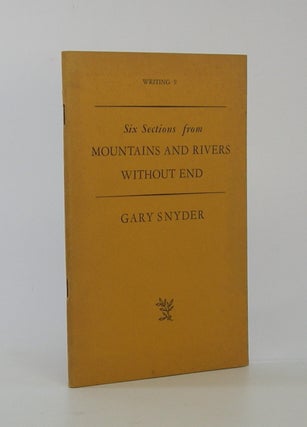 Item #206780 Six Sections from Mountains and Rivers Without End. Gary Snyder
