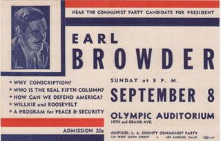 Item #206813 Earl Browder; Hear the Communist Party Candidate for President. CPUSA, Earl Browder