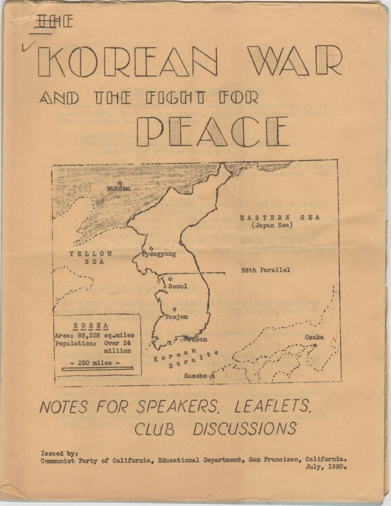 Item #206874 The Korean War and the Fight for Peace; Notes for Speakers, Leaflets, Club Discussions. Korea.