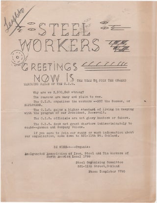 Item #206915 Steel Workers Greetings; Now is the time to join the onward marching ranks of the...