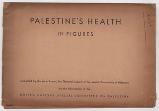 Item #206920 Palestine's Health in Figures; [cover title]. Israel/Palestine